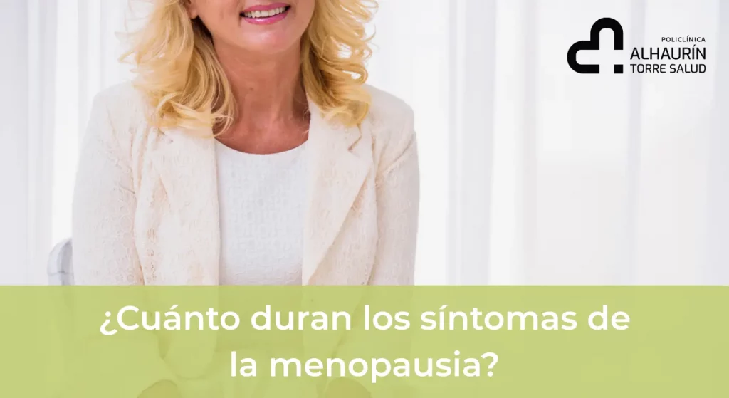 ¿Cuánto duran los síntomas de la menopausia? Guía completa con 7 soluciones efectivas para aliviarlos